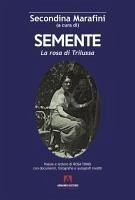 Semente. La rosa di Trilussa - Tomei, Rosa