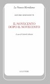 Il Novecento dopo il Novecento Il Novecento dopo il Novecento