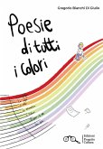 Poesie di tutti i colori Poesie di tutti i colori