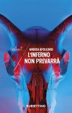 L' inferno non prevarrà L' inferno non prevarrà