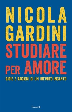 Cover Studiare per amore. Gioie e ragioni di un infinito incanto