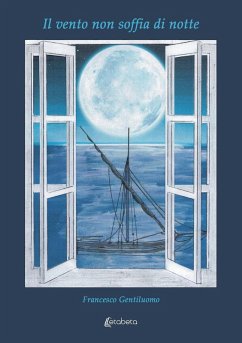 Il vento non soffia di notte - Gentiluomo, Francesco Il vento non soffia di notte - Gentiluomo, Francesco
