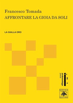 Affrontare la gioia da soli - Tomada, Francesco