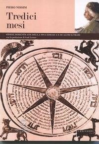 Tredici mesi. Storie dimenticate della Pisa ebraica e di altri luoghi Tredici mesi. Storie dimenticate della Pisa ebraica e di altri luoghi