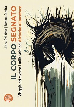 Cover Il corpo segnato. Viaggio attraverso i mille volti del disturbo alimentare