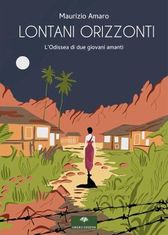 Cover Lontani orizzonti. L'odissea di due giovani amanti