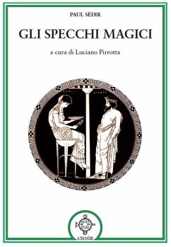 Gli specchi magici - Sédir, Paul