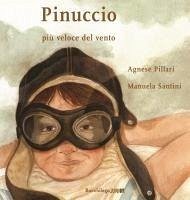 Pinuccio. Più veloce del vento - Pillari, Agnese
