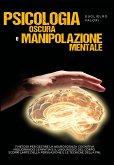 Psicologia oscura e manipolazione mentale