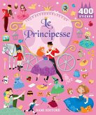 Le principesse. 400 stickers Le principesse. 400 stickers
