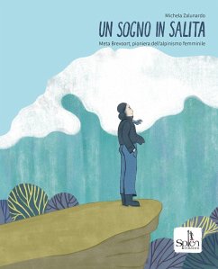 Un sogno in salita - Zalunardo, Michela Un sogno in salita - Zalunardo, Michela
