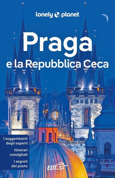 Praga e la Repubblica Ceca Praga e la Repubblica Ceca