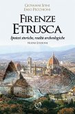 Firenze etrusca. Ipotesi storiche e realtà archeologiche Firenze etrusca. Ipotesi storiche e realtà archeologiche