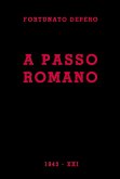 A passo romano. Lirismo fascista e guerriero programmatico e costruttivo