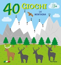 La montagna. 40 giochi - Grigolato, Eugenia; Grigolato, Luca