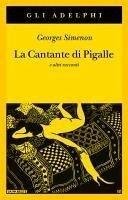 Cover La cantante di Pigalle e altri racconti