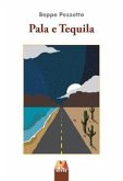 Pala e Tequila Pala e Tequila