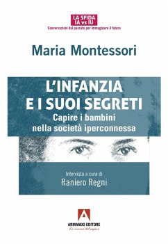Cover L' infanzia e suoi segreti. Capire i bambini nella società iperconnessa