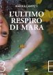 L' ultimo respiro di Mara - Bild 1