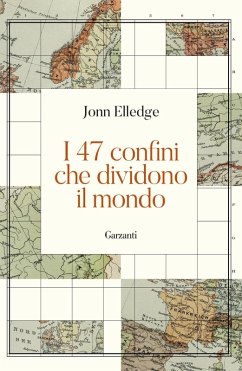 Cover I 47 confini che dividono il mondo