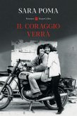 Il coraggio verrà Il coraggio verrà