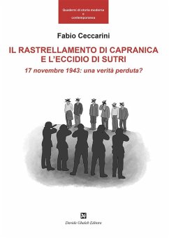 Cover Il rallestramento di Capranica e l'eccidio di Sutri. 17 novembre 1943: una verità perduta?