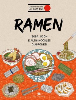 Ramen. Soba, udon e altri noodles giapponesi - Kié, Laure
