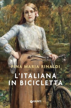 L' italiana in bicicletta - Rinaldi, Pina Maria