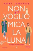 Non voglio mica la luna Non voglio mica la luna