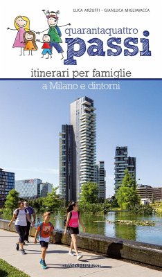 Cover Quarantaquattro passi. Itinerari per famiglie a Milano e dintorni