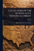 Collections Of The Illinois State Historical Library Collections Of The Illinois State Historical Library