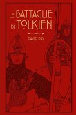 Le battaglie di Tolkien Le battaglie di Tolkien