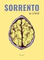Sorrento as a local. Guida non turistica. Ediz. inglese Sorrento as a local. Guida non turistica. Ediz. inglese