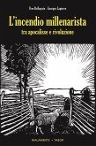 L' incendio millenarista. Dall'apocalisse alla Rivoluzione