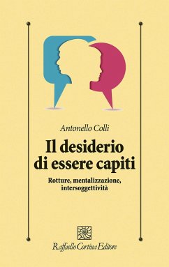 Cover Il desiderio di essere capiti. Rotture, mentalizzazione, intersoggettività