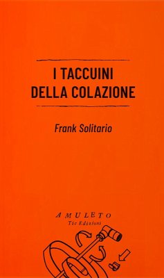 I taccuini della colazione - Frank Solitario