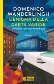 L' enigma della carta Varese. Un caso per l'ispettrice Anita Landi L' enigma della carta Varese. Un caso per l'ispettrice Anita Landi