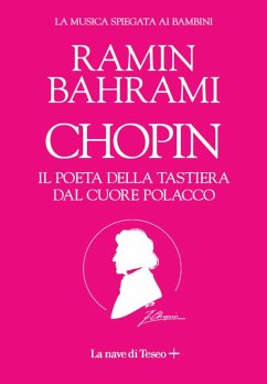 Cover Chopin. Il poeta del pianoforte. La musica spiegata ai bambini
