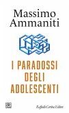 I paradossi degli adolescenti I paradossi degli adolescenti