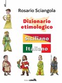 Dizionario etimologico. Siciliano-italiano Dizionario etimologico. Siciliano-italiano