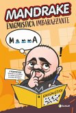 Mandrake. Enigmistica imbarazzante Mandrake. Enigmistica imbarazzante