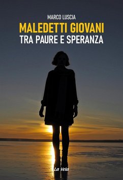 Cover Maledetti giovani. Tra paure e speranza