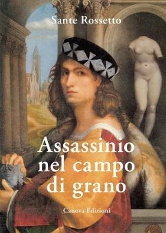 Assassinio nel campo di grano - Rossetto, Sante