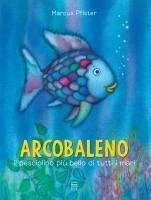 Cover Arcobaleno, il pesciolino più bello di tutti i mari