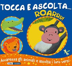 Roarrr! Tocca e ascolta... - Bolam, Emily