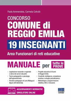 Concorso comune di Reggio Emilia 19 insegnanti. Area funzionari di reti educative. Manuale per tutte le prove - Ammendola, Paolo; Cotrufo, Carmela