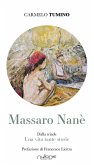 Massaro Nanè. Una vita tante storie Massaro Nanè. Una vita tante storie