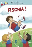 Fischia! Fischia!