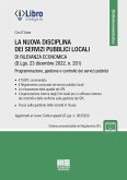 La nuova disciplina dei servizi pubblici locali di rilevanza economica La nuova disciplina dei servizi pubblici locali di rilevanza economica
