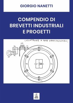 Compendio di brevetti industriali e progetti - Nanetti, Giorgio